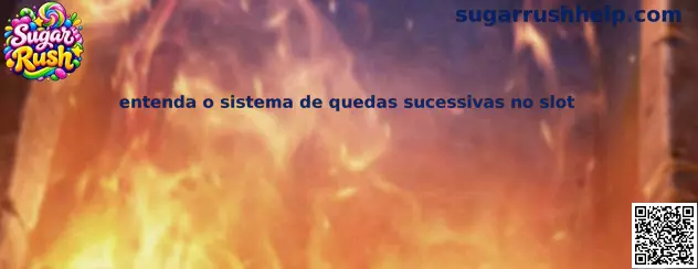 Sistema de Quedas Sucessivas Sugar Rush