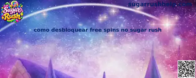 Como desbloquear free spins no Sugar Rush